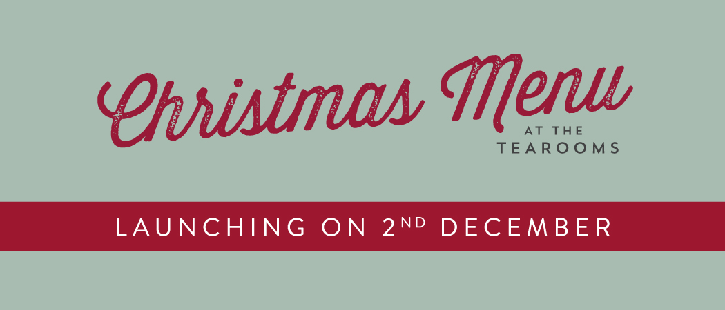 Christmas Menu at the Tearooms